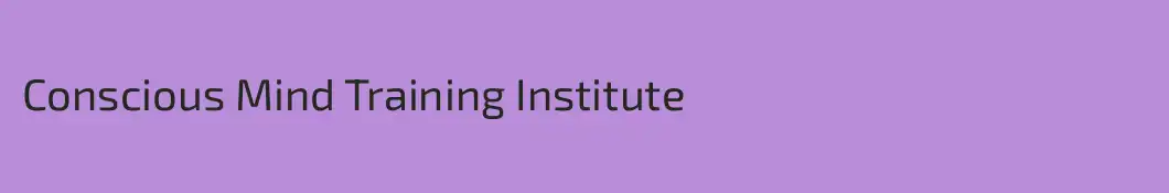 Conscious Mind Training Institute